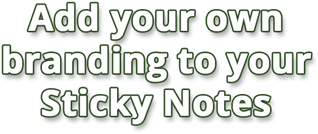 Add your own branding to your Sticky Notes